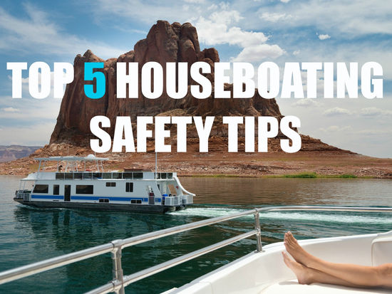 five safety tips houseboating
